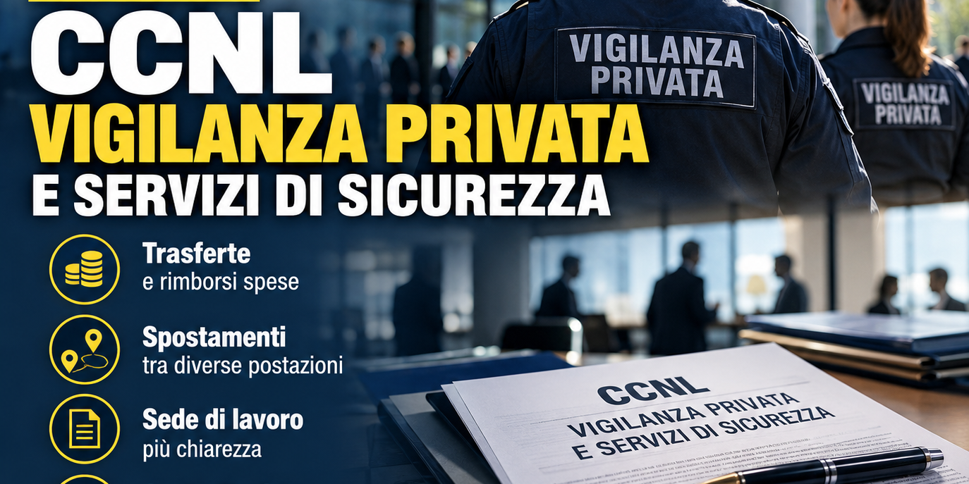 Rinnovo CCNL Vigilanza Privata 2026 Rinnovo CCNL Vigilanza Privata e Servizi di Sicurezza